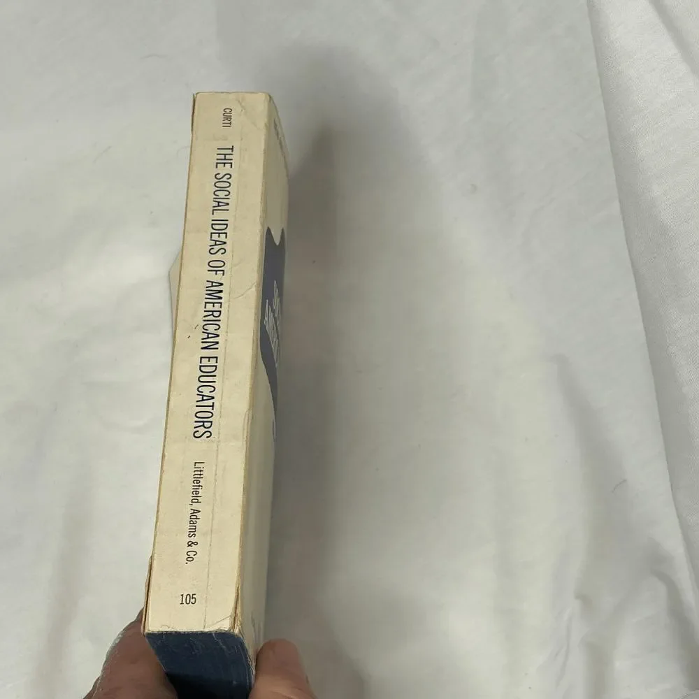 The‎ Social Ideas of American Educators by Merle Curti 1959 Edition